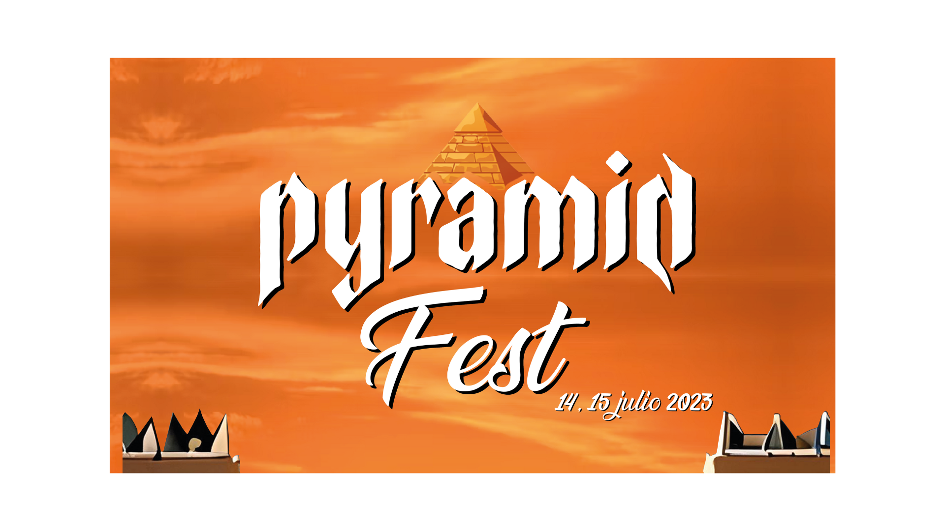 Imagen del evento: PYRAMID FEST